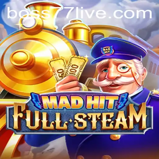 MadHitFullSteam: A Thrilling Game with Boss77 Challenge