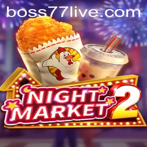 NightMarket2: A Thrilling Journey into the Mysterious World of Boss77