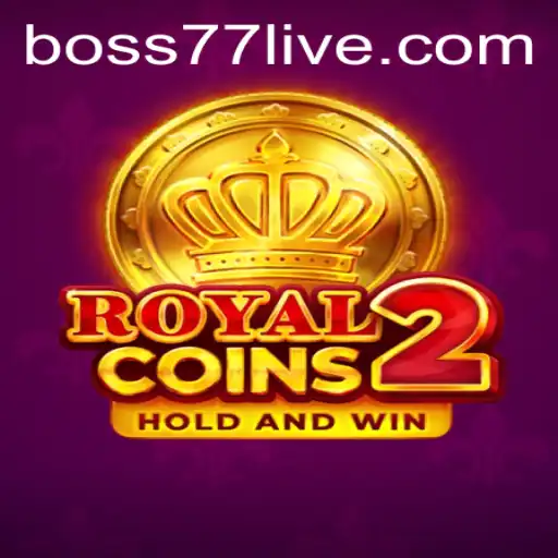 Discover the Thrilling World of RoyalCoins2: Unleash the Power of Boss77